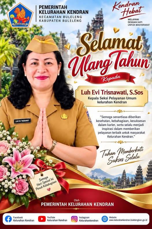 Keluarga Besar Pemerintah Kelurahan Kendran mengucapkan:  ???? Selamat Ulang Tahun kepada Luh Evi Trisnawati, S.Sos Kepala Seksi Pelayanan Umum Kelurahan Kendran